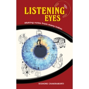 Listening Eyes by kishore chakraborti